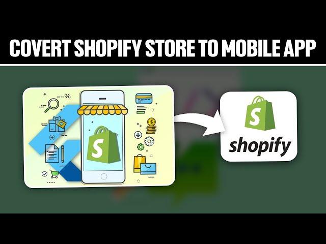 How To Convert Shopify Store To Mobile App 2023! (Full Tutorial)