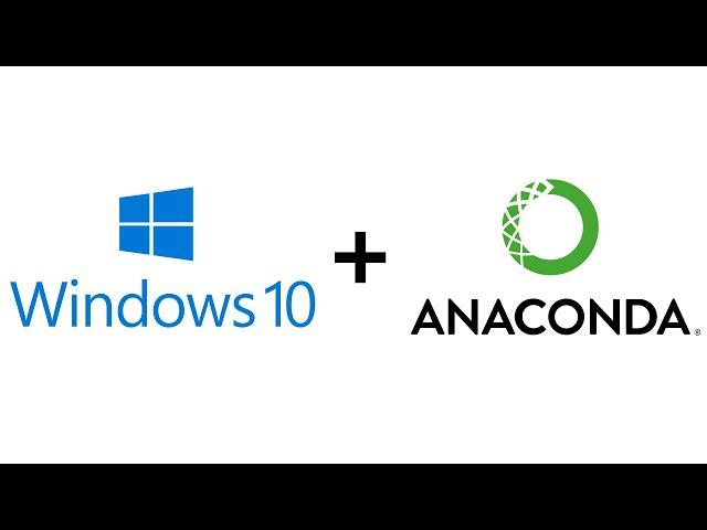 Installing Anaconda for Windows 10!