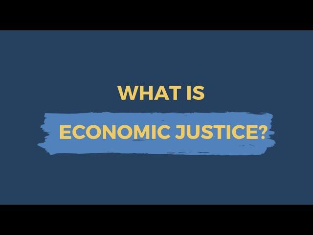 What is Economic Justice?