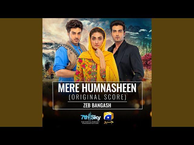 Mere Humnasheen (Original Score)