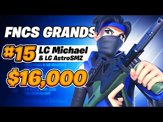 15TH FNCS GRAND FINALS  ($16,000) w/ AstroSMZ | MichaelFN