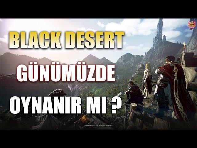 BLACK DESERT ONLINE | BDO Günümüzde Oynanır mı? Negatif ve Pozitif Yönleri Neler ? #bdo