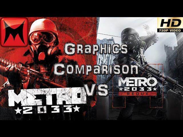 Metro 2033 Original 2010 VS Redux Remake 2014 PC Graphics Comparison Very High Settings HD720p