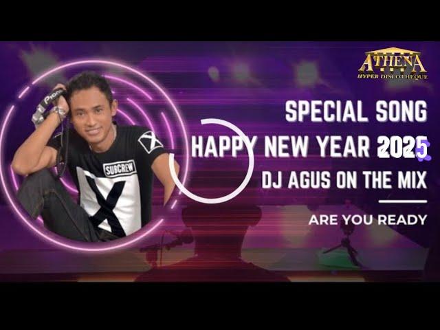 DJ AGUS SPESIAL MALAM TAHUN BARU 2025 | HBD ILUT ADITAMA and HELMY 027