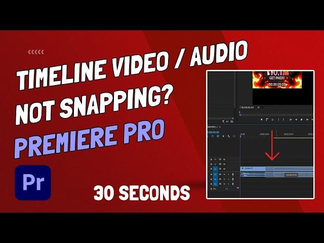 How To Fix Timeline Video or Audio Not Snapping (Enable Snapping) - Premiere Pro