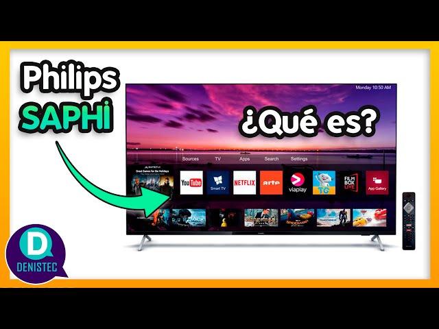 ¿Qué es Saphi en un Smart Tv Philips? Aplicaciones y Pruebas