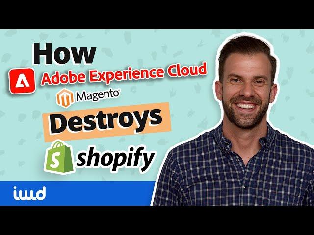 Adobe Commerce powered by Magento Destroys Shopify with just 5 Features