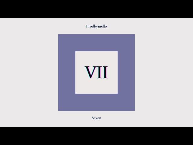 [Free] Seven - prodbymello | Lofi/Chill Pop Instrumental Beat