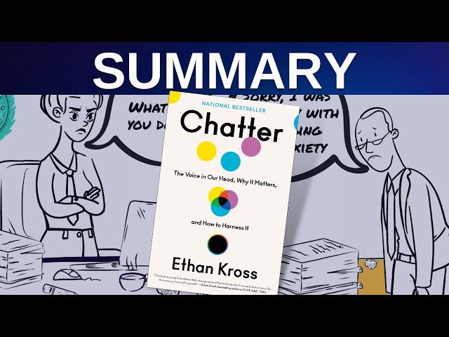 Chatter | Ethan Kross | Animated Book Summary