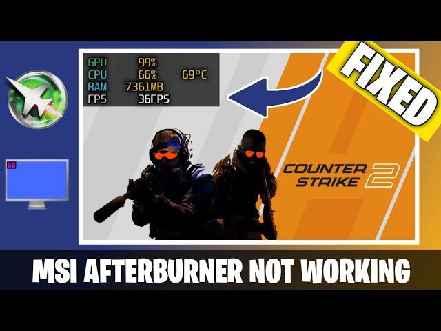 How To Fix MSI AFTERBURNER not working on CS2 / CSGO