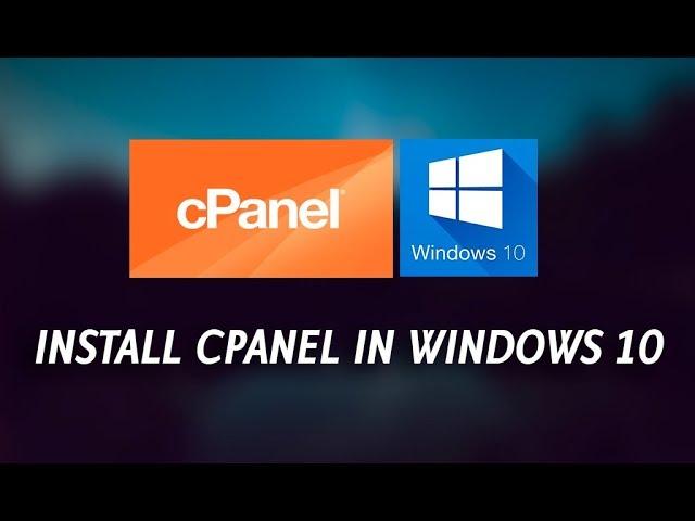 How to Install CPanel on Windows 10