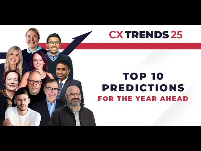 CX Trends 25 - Top 10