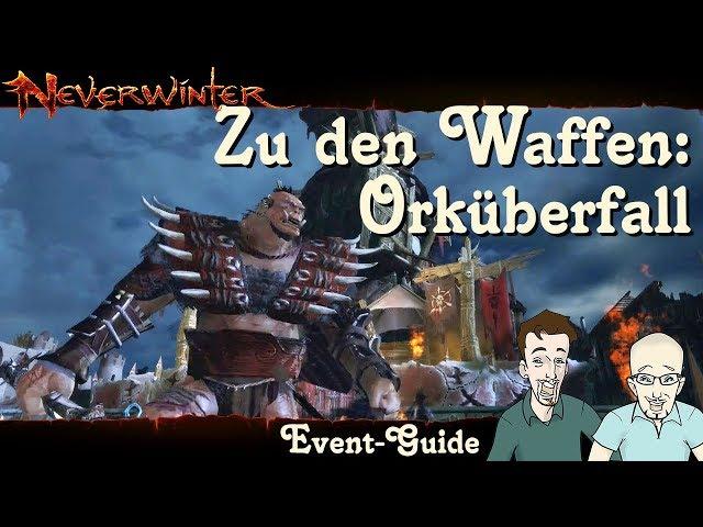 NEVERWINTER: Zu den Waffen Orküberfall Event-Guide - Anfänger Tutorial Ereignis Walkthrough deutsch