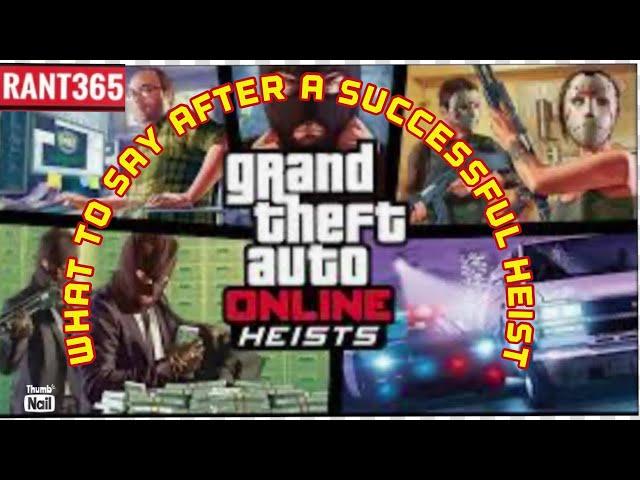 What to say after a successful heist | GTA 5 Online