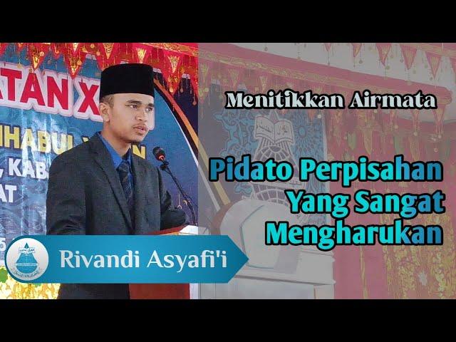 Menitikkan Airmata! Pidato Perpisahan Ashhabiyyin 23, Muhammad Rivandi As Syafi'i