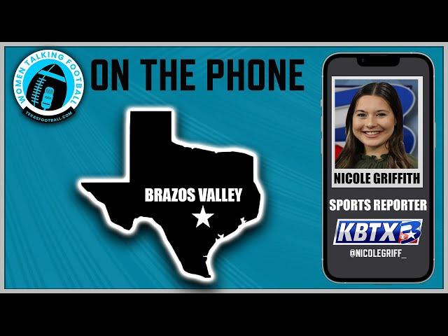 WTF: KBTX Sports Reporter Nicole Griffith joins WTF to talk Brazos Valley Football!