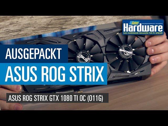 Asus Geforce GTX 1080 Ti Strix OC - Kühler, Platine, UHD-Leistung, Overclocking