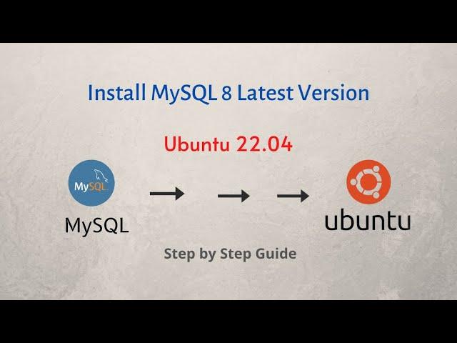 Install MySQL 8 latest version on Ubuntu 22 04