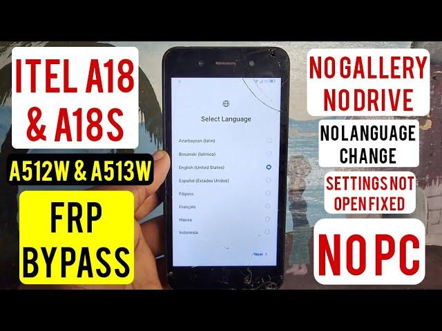 Itel A513w, A512w ( A18s, A18 ) Frp Bypass/Google Account Remove | Without Pc | Settings Not Open