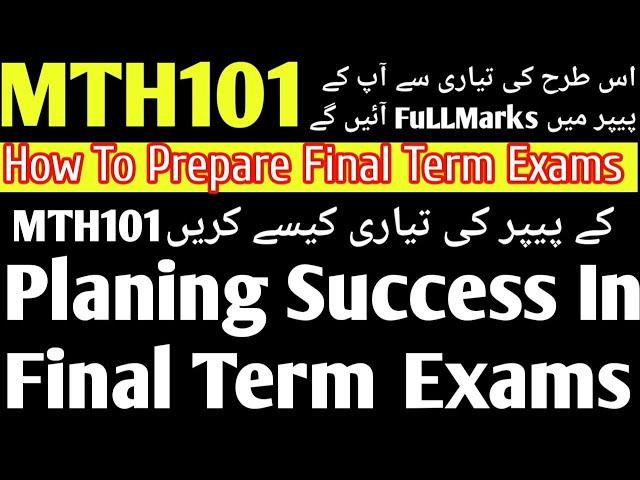 MTH101 Final Term Exams Preparation |MTH101 tips,Tricks,Preparation #finalterm#finaltermexams#mth101