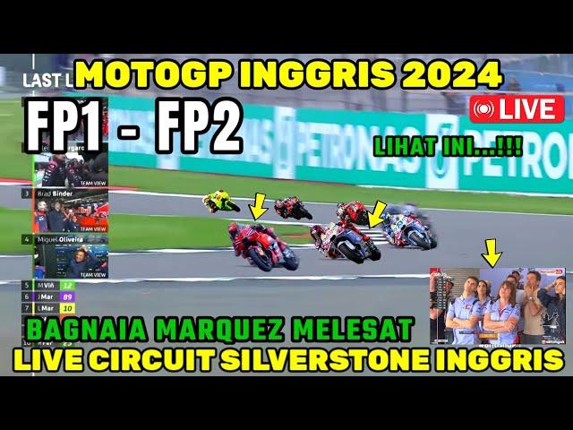 BRUTALBERITA MOTOGP HARI INI, MOTOGP HARI INI, FP1 FP2 MOTOGP INGGRIS 2024 BAGNAIA MARQUEZ MELESAT