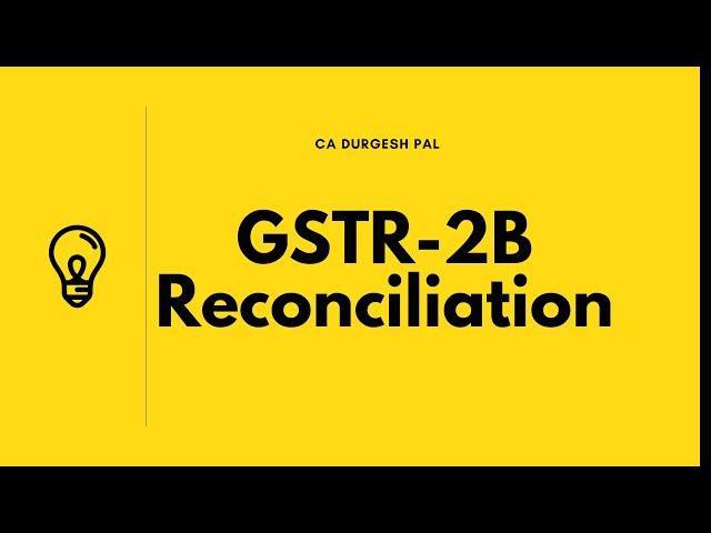 New Matching Tool to reconcile GSTR-2B with purchase GSTR-2B reconciliation How to reconcile GSTR-2B