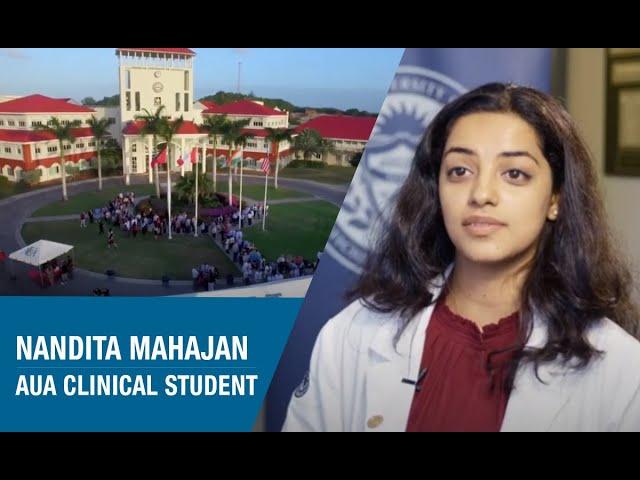 Why I Chose to Study Medicine at AUA: Nandita Mahajan, Clinical Student