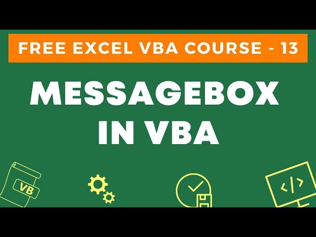 Free Excel VBA Course #13 - Using Message Box in Excel VBA