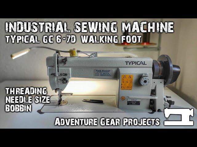 TYPICAL GC 6-7D - INDUSTRIAL SEWING MACHINE - THREADING - NEEDLE SIZE - Adventure Gear Projects