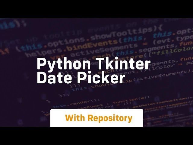 python tkinter date picker