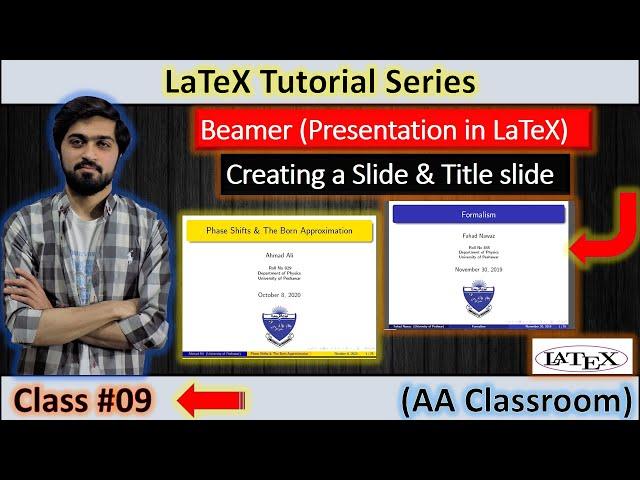 Beamer (Presentation) | Creating a Slide and  a Title Slide in LaTeX | Class 09