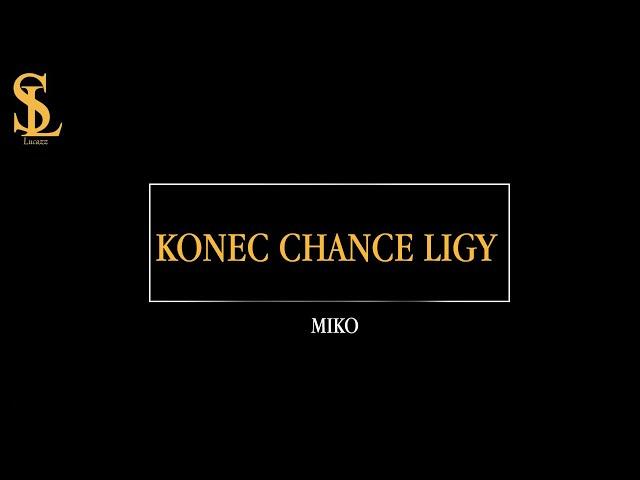 Konec Chance ligy | Miko