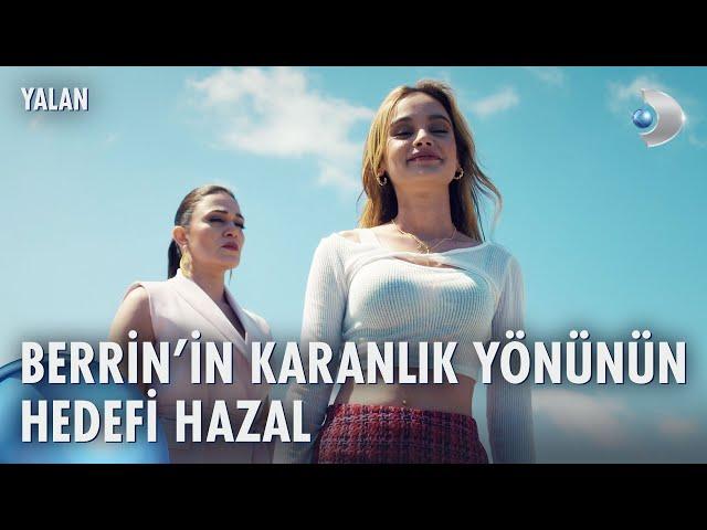 Berrin, Hazal'ı öldürmek istedi! | Yalan 2. Bölüm