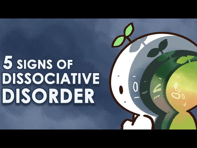 5 Signs Of Dissociative Disorder