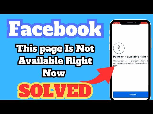 This page is not available right now (Facebook error) | This page isn't available right now | 2023