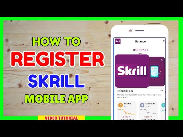 Skrill Registration: How to Register in Skrill Mobile App | Skrill Philippines