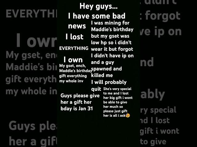 Pls give maddie a gift because I'm unable to she's everything to me I just want her to have a gift..