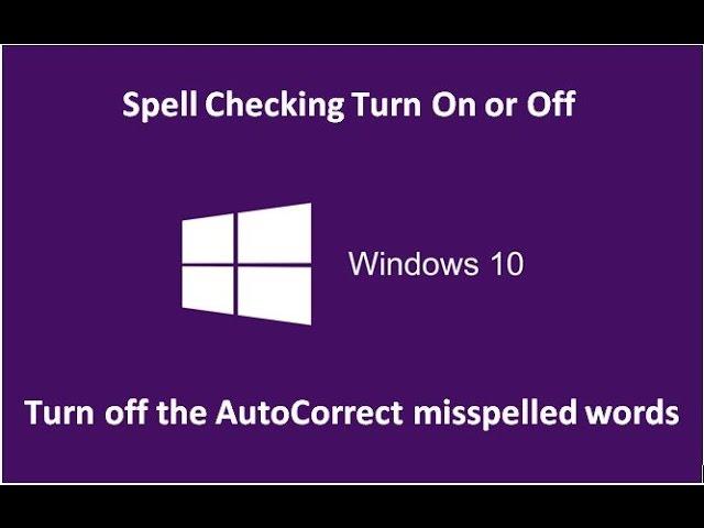 Spell Checking Turn On or Off in Windows 10 - Howtosolveit