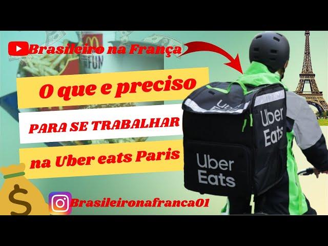 O que precisa para trabalhar na Uber eats em Paris #brasileironafranca