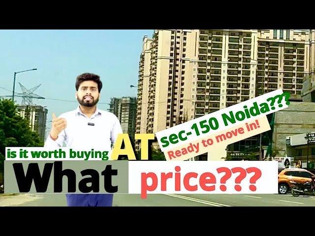 Sector-150 Noida ! Is it worth Buying even after Ready to move in??? Call- 9811637844