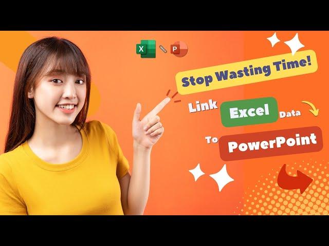 Stop Wasting Time! Link Excel Data To PowerPoint (In Just 3 Minutes)