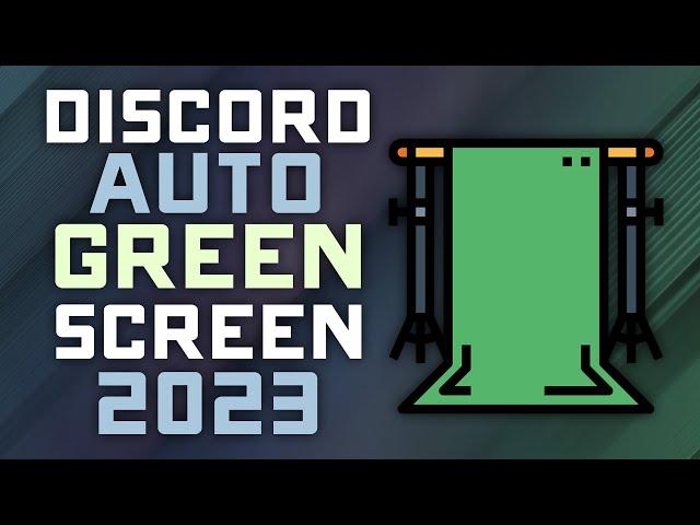 How to Auto-Greenscreen on Discord w/ Custom Animated Backgrounds