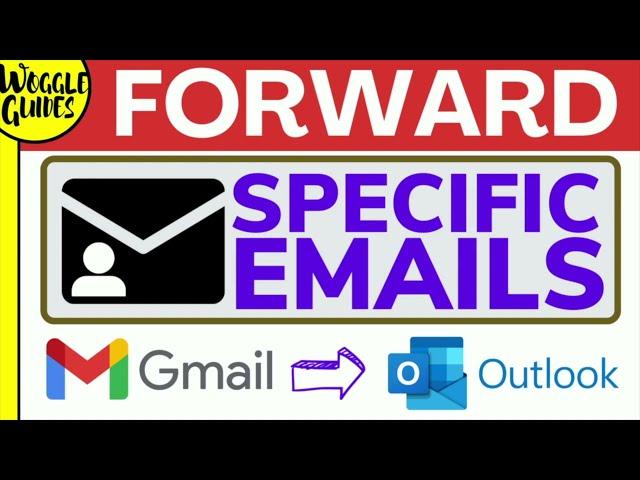 How to automatically forward specific emails from Gmail to Outlook using rules