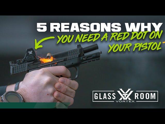 5 Reasons Why You Need A Red Dot On Your Pistol