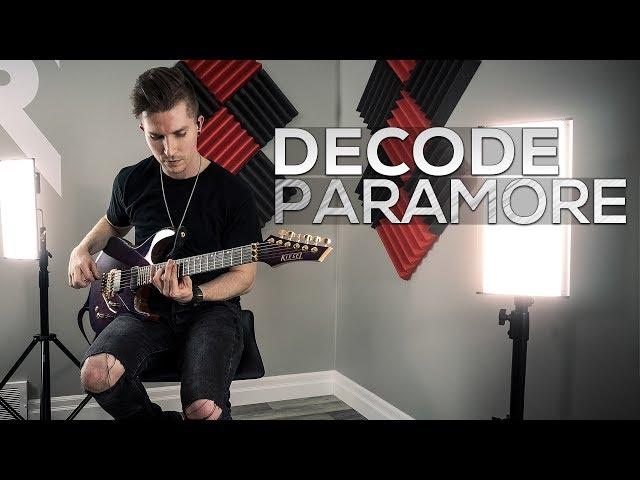 Paramore - Decode - Cole Rolland (Guitar Cover)