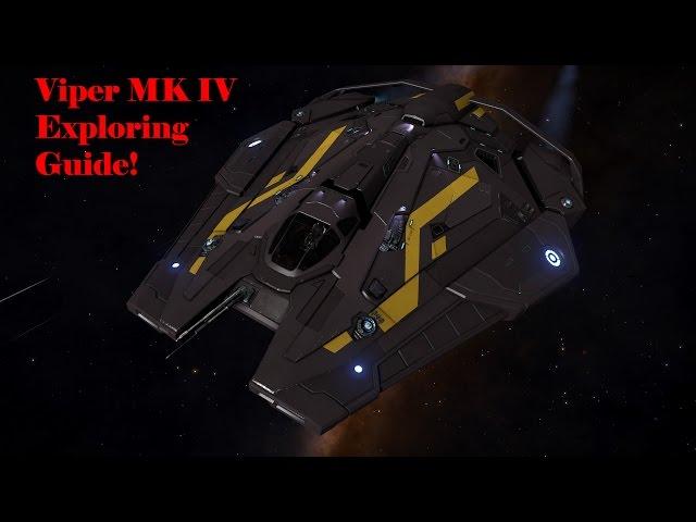Elite Dangerous Viper MK IV Exploring Guide