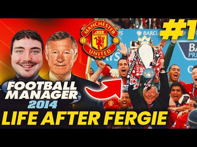 The REAL Challenge of Replacing FERGIE in Football Manager 2014