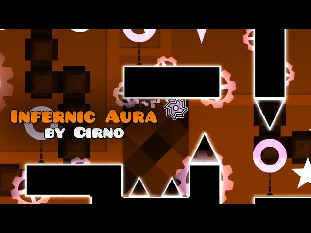 1.4??? | Infernic Aura by CirnoTheUwU (Feature 8*) [ShardGDPS 2.2]