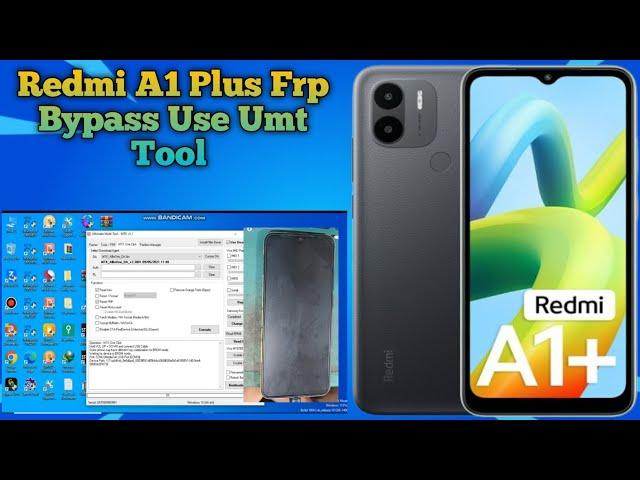 Redmi A1 Plus Frp Bypass Use Umt Tool