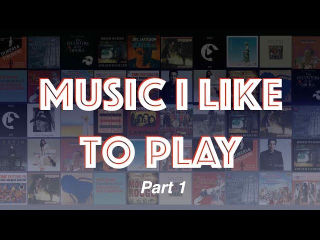 Music I like to play 2022 part 1